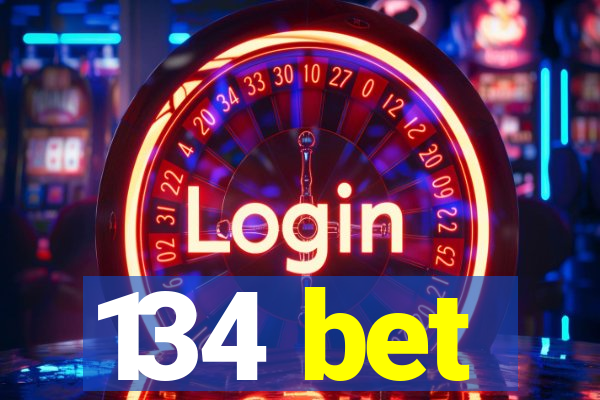 134 bet